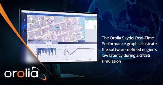 Orolia’s GNSS Simulators Now Support an Ultra-Low Latency of Five Milliseconds