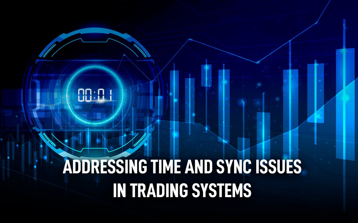 ADDRESSING TIME AND SYNC ISSUES IN TRADING SYSTEMS Web featured image