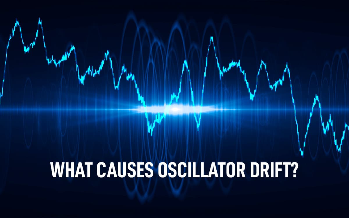 what causes oscillator drift