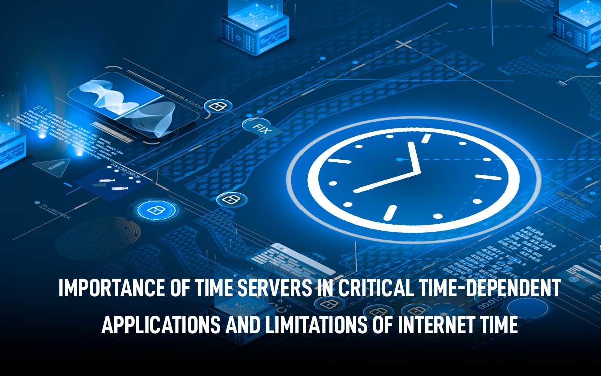 importance time servers critical time dependent applications